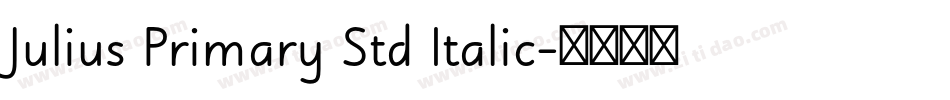 Julius Primary Std Italic字体转换